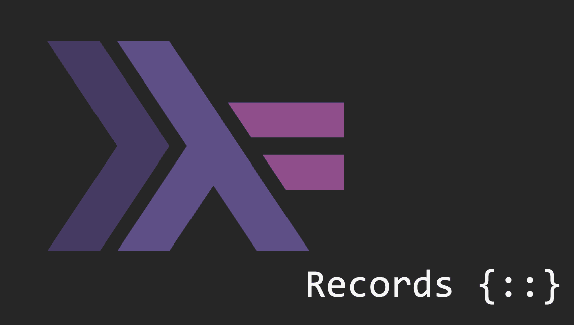 Haskell & Records